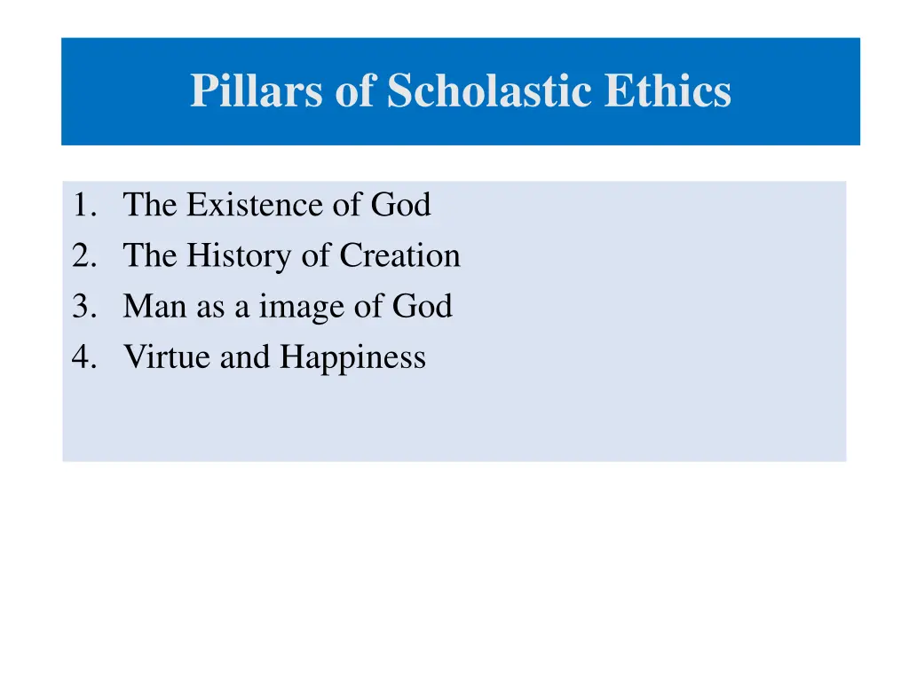 pillars of scholastic ethics