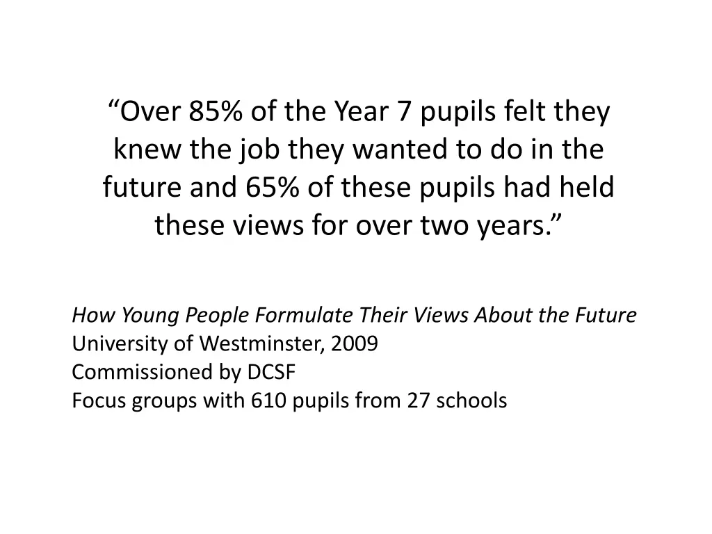 over 85 of the year 7 pupils felt they knew
