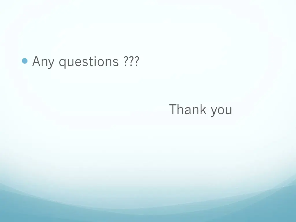 any questions