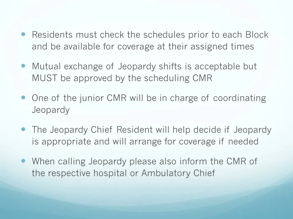residents must check the schedules prior to each