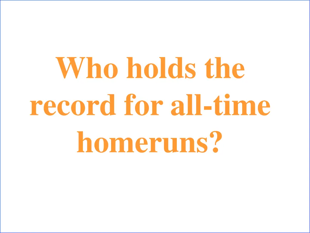 who holds the record for all time homeruns