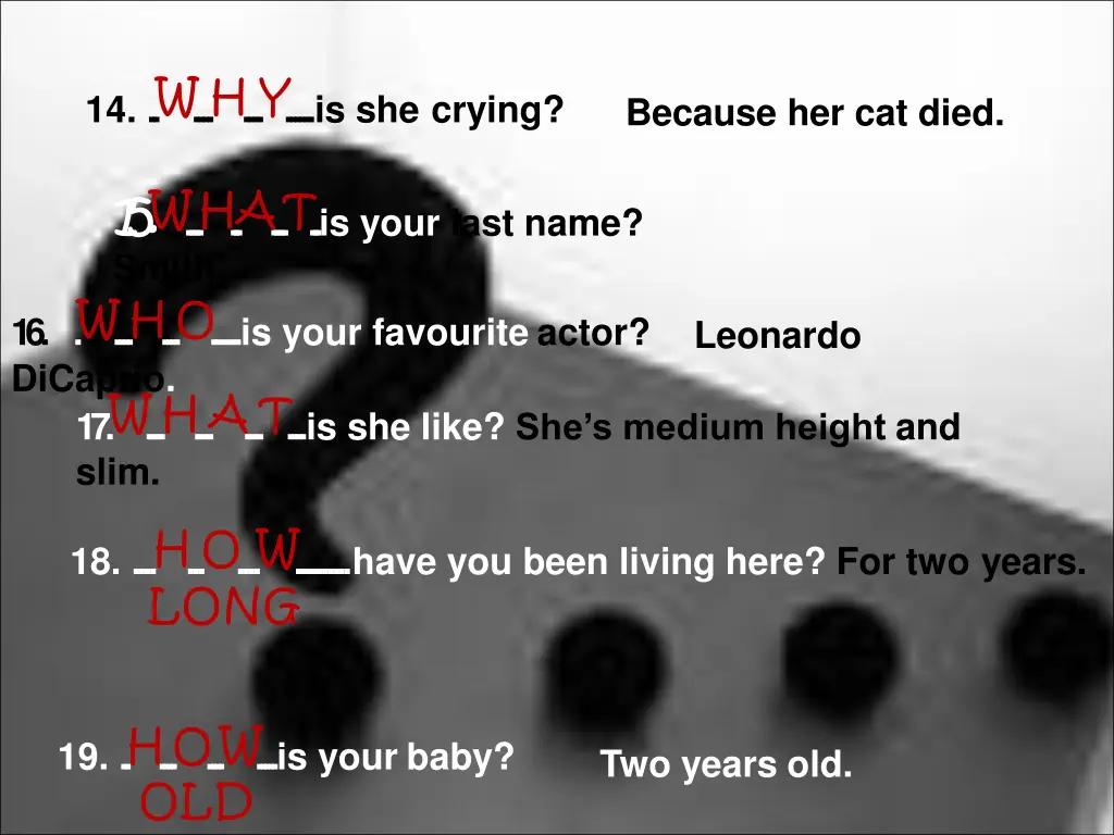 14 w h y is she crying