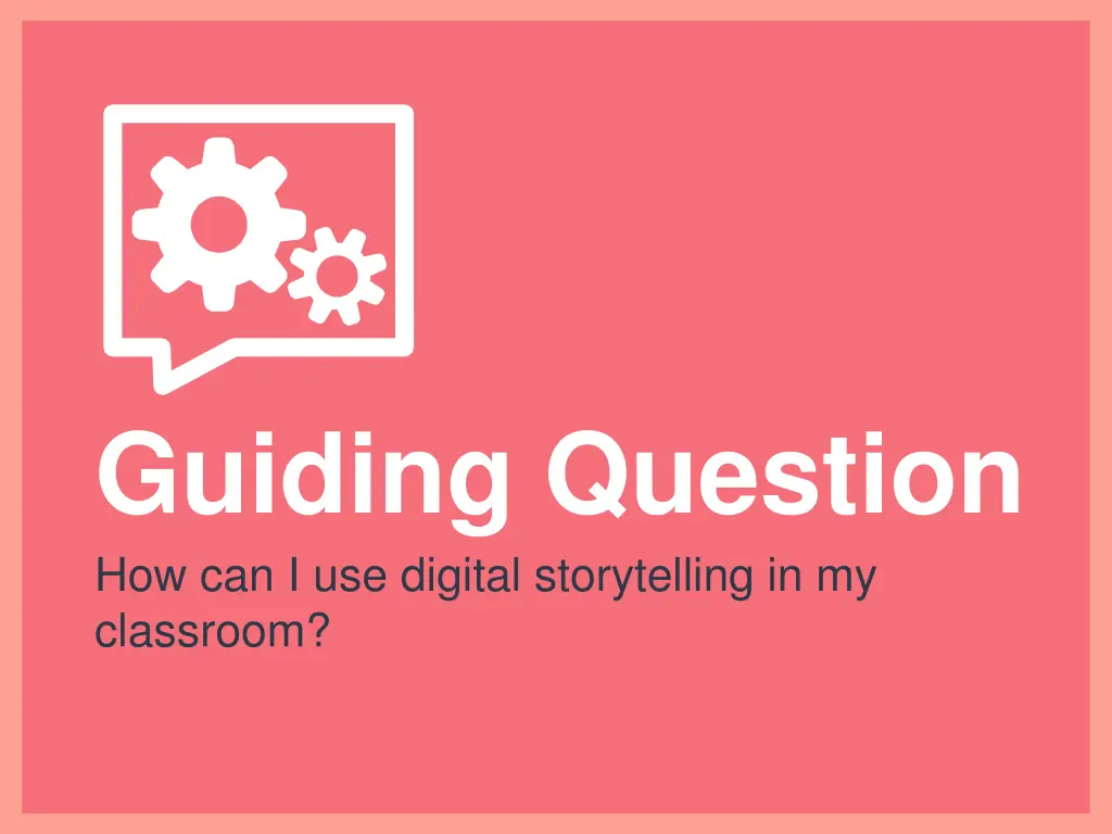 guiding question how can i use digital