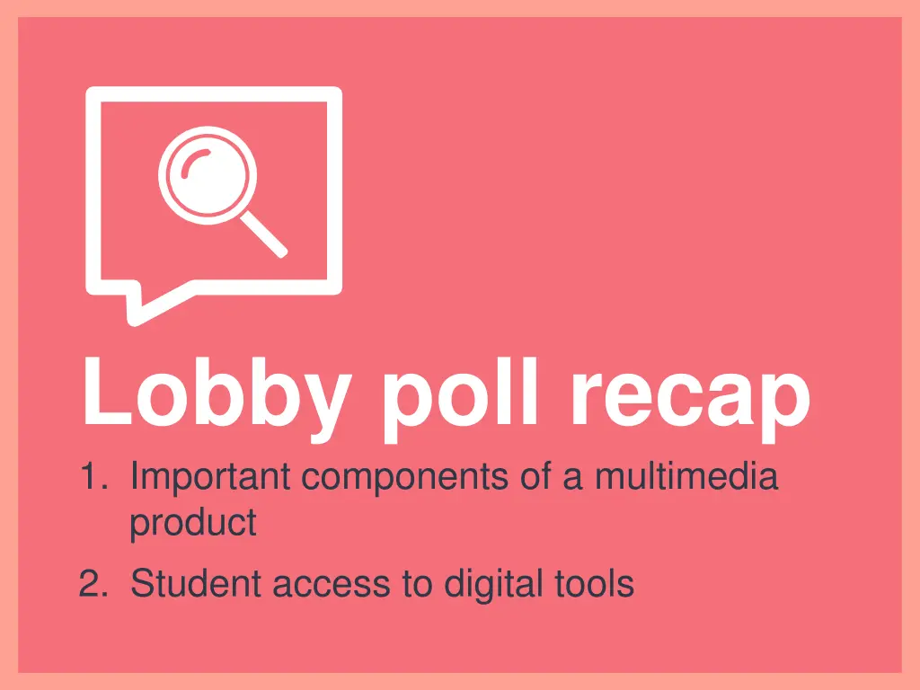 lobby poll recap 1 important components