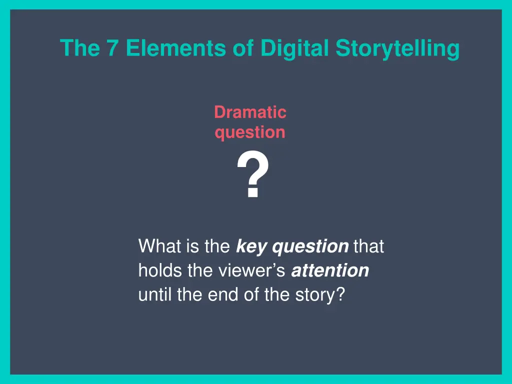 the 7 elements of digital storytelling 2