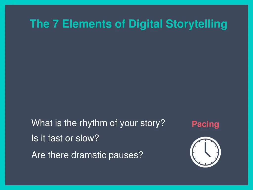 the 7 elements of digital storytelling 7