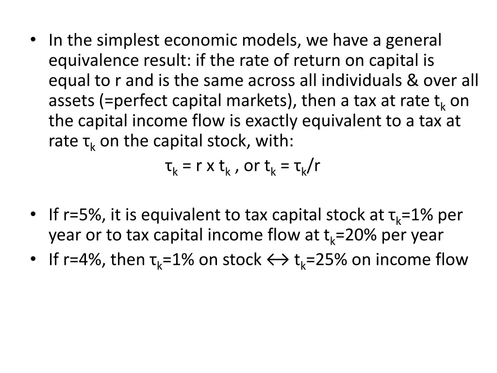 in the simplest economic models we have a general