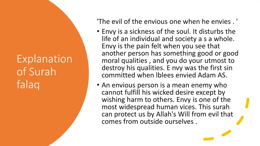 the evil of the envious one when he envies envy