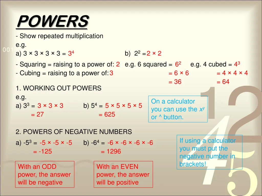 powers show repeated multiplication e g
