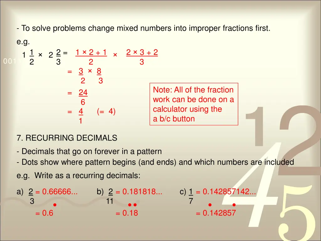 to solve problems change mixed numbers into