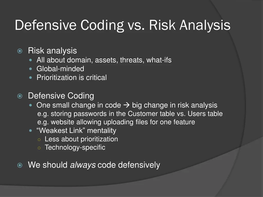 defensive coding vs risk analysis