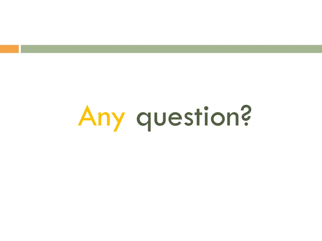 any question