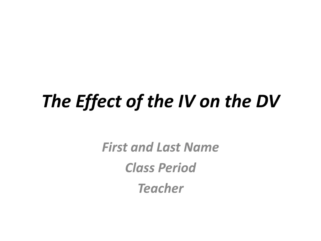the effect of the iv on the dv