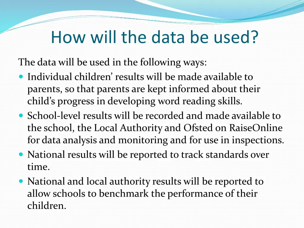 how will the data be used
