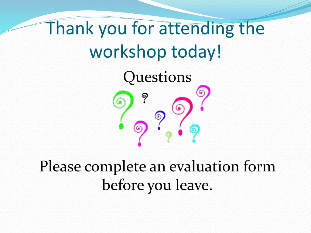 thank you for attending the workshop today