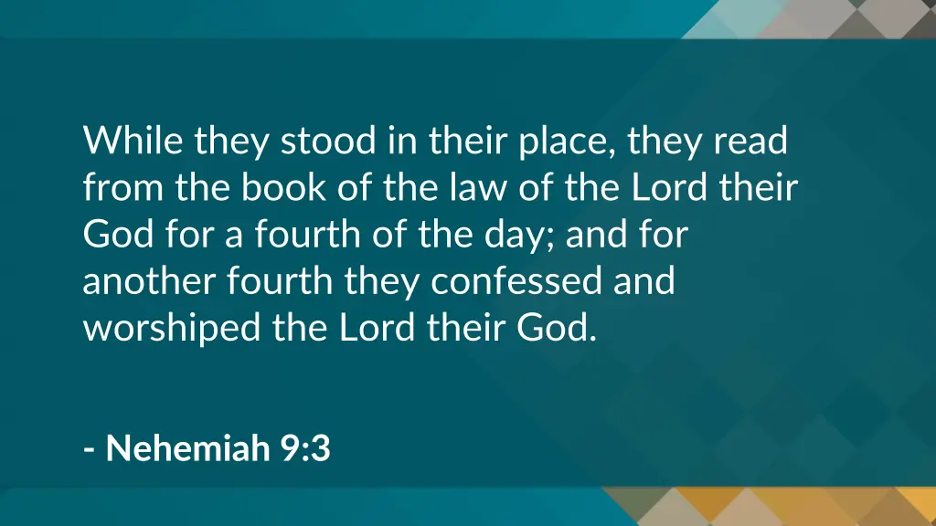 while they stood in their place they read from