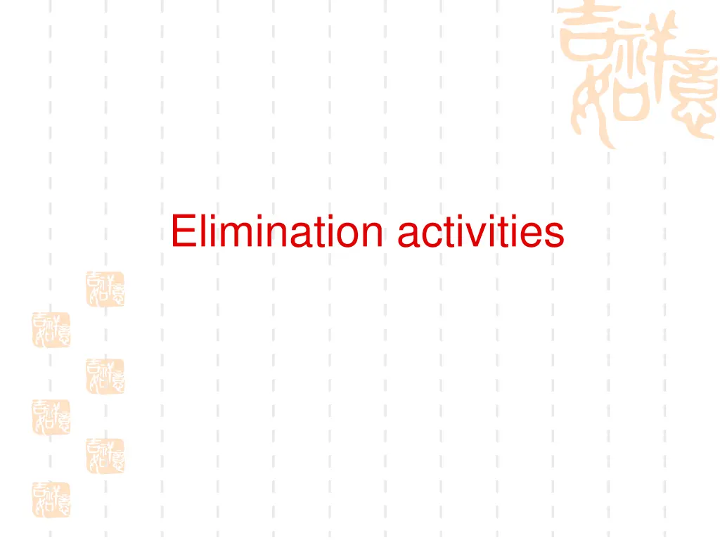 elimination activities