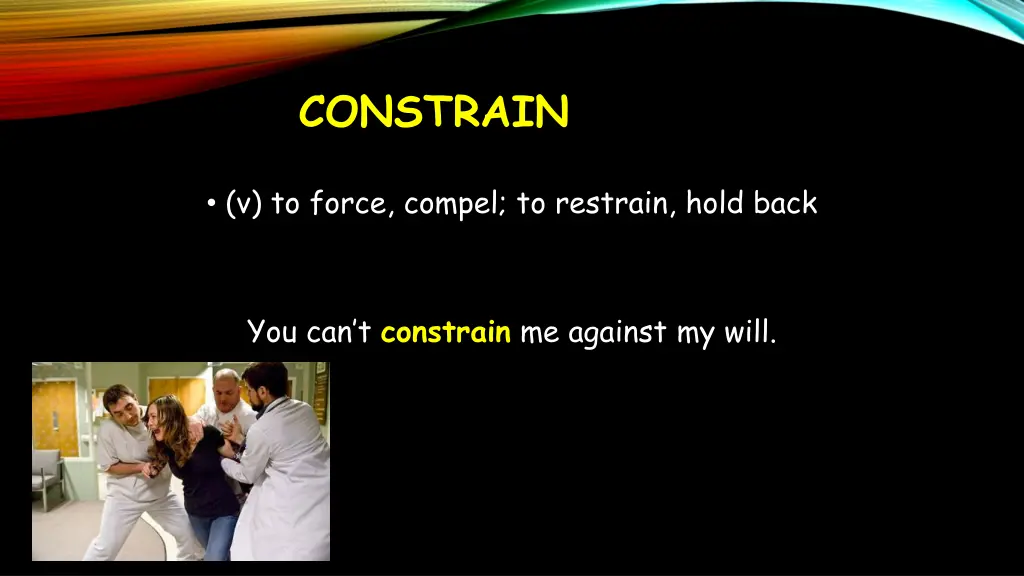 constrain