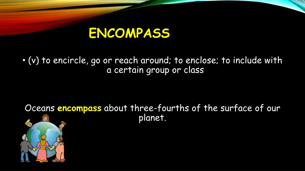 encompass