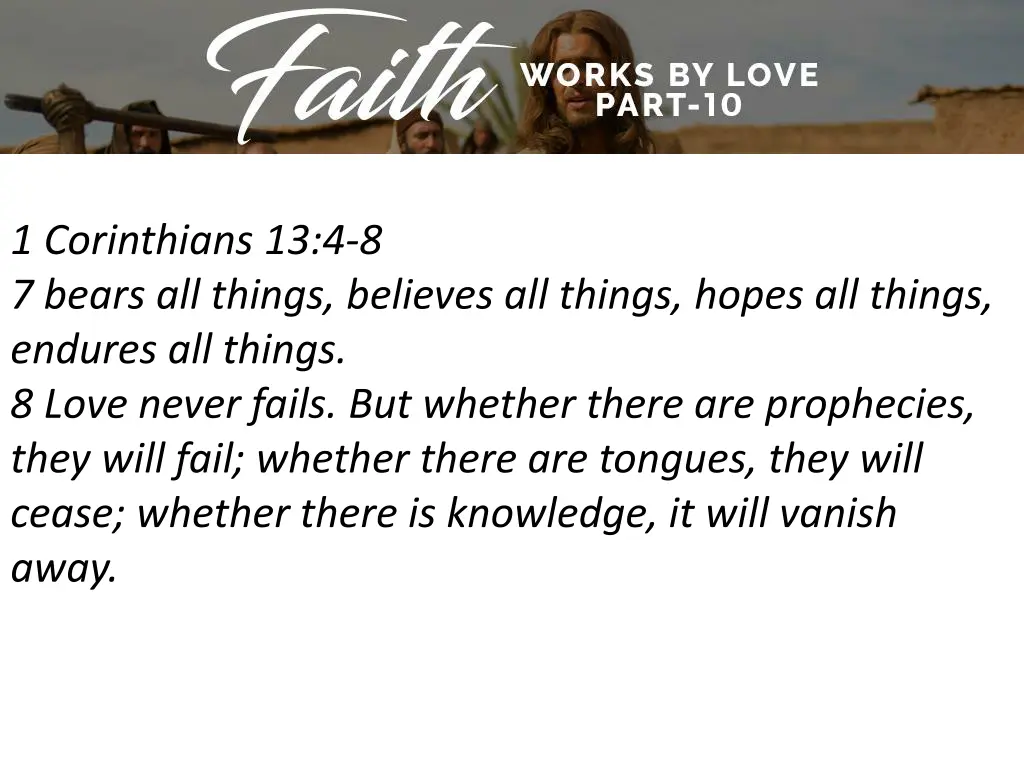 1 corinthians 13 4 8 7 bears all things believes