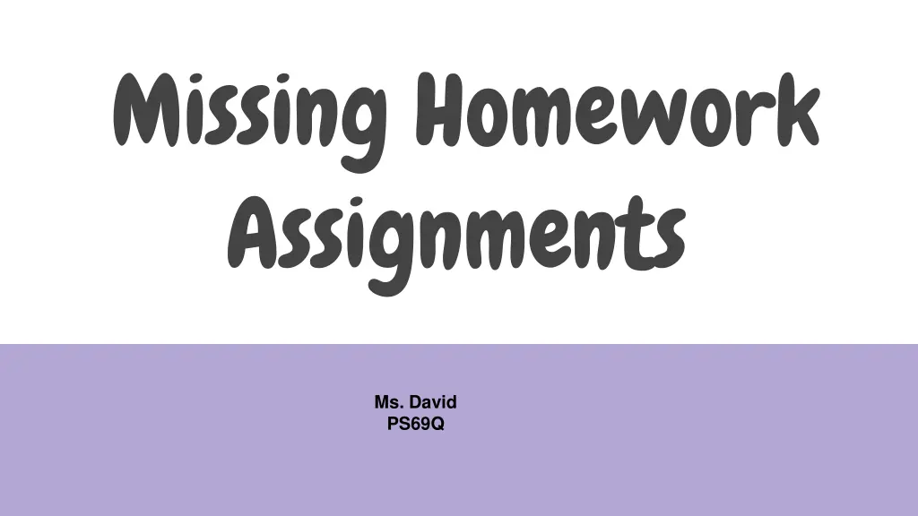 missing homework assignments