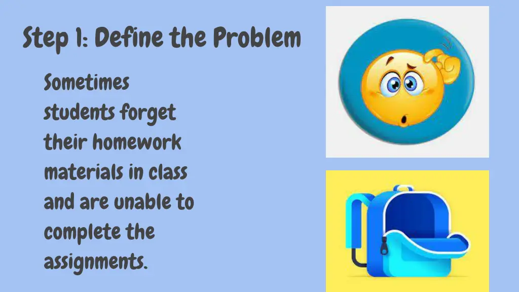 step 1 define the problem