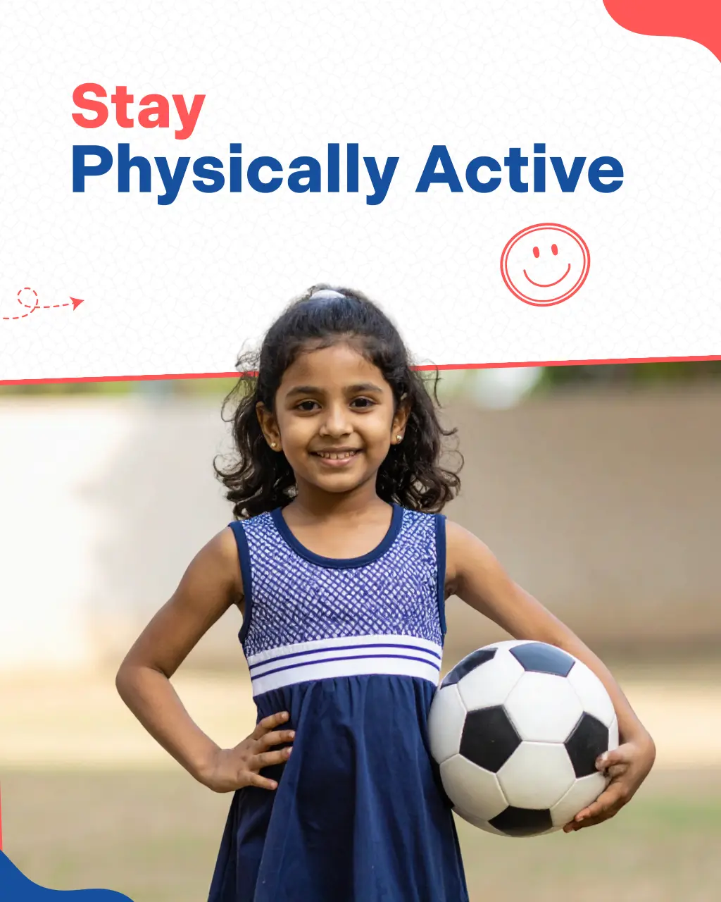 stay physically active