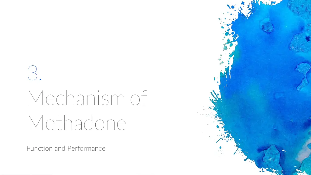 3 mechanism of methadone