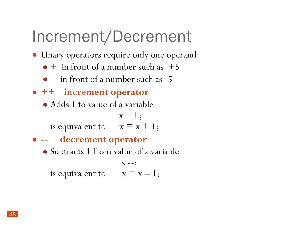 increment decrement unary operators require only