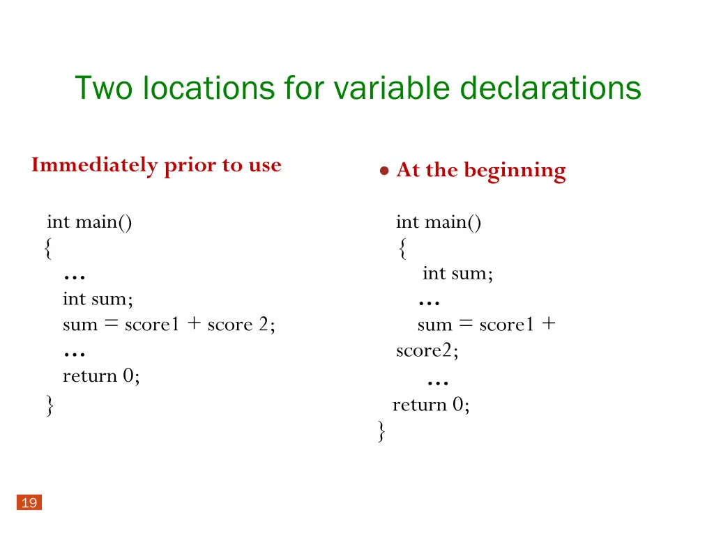 two locations for variable declarations