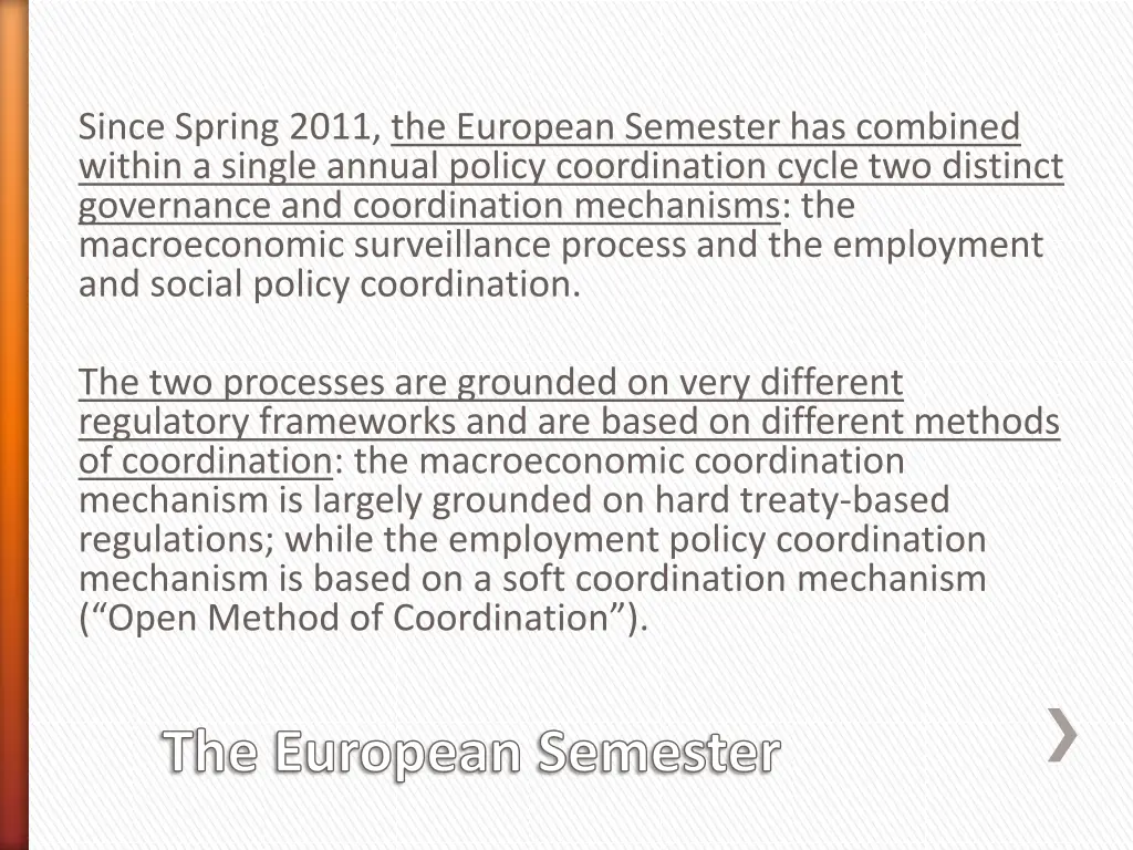 since spring 2011 the european semester