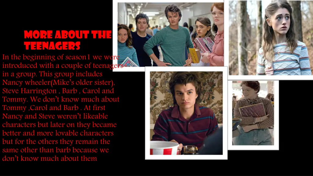 more about the teenagers in the beginning