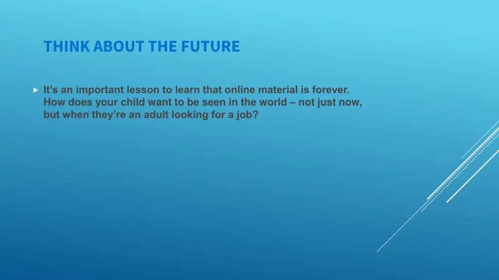 think about the future