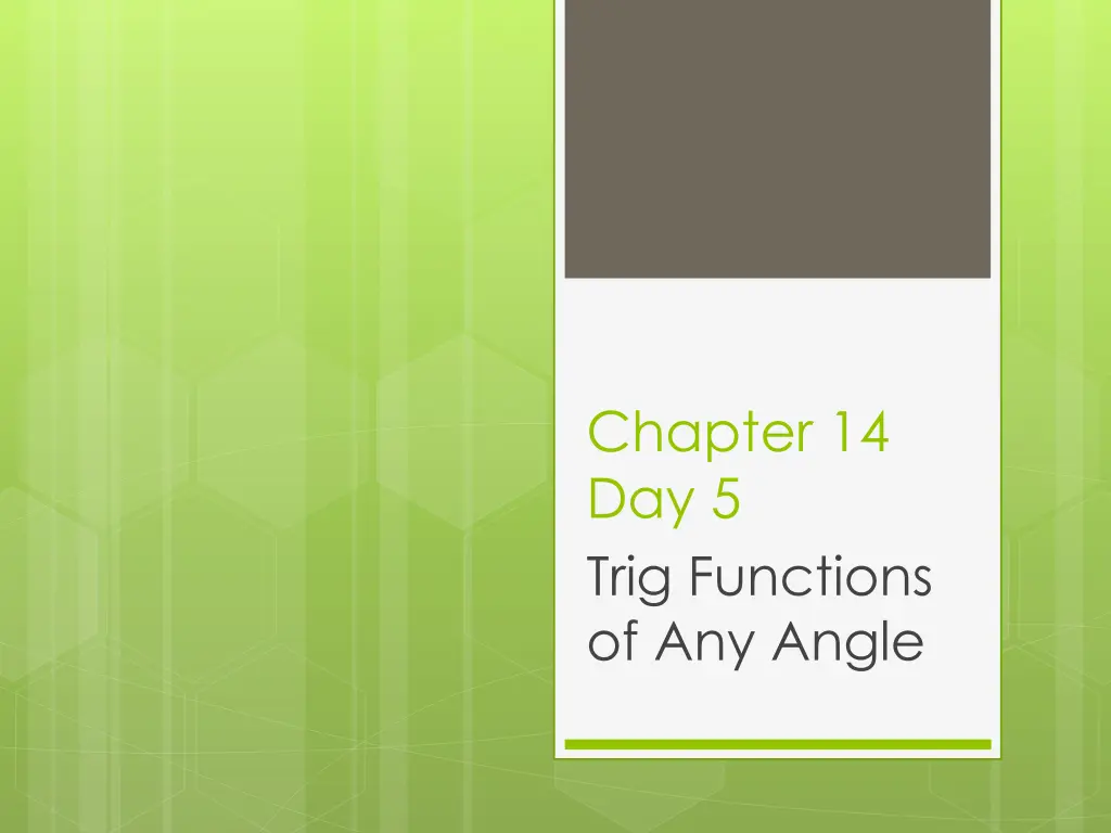 chapter 14 day 5 trig functions of any angle