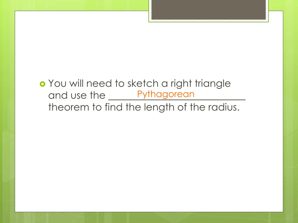 you will need to sketch a right triangle