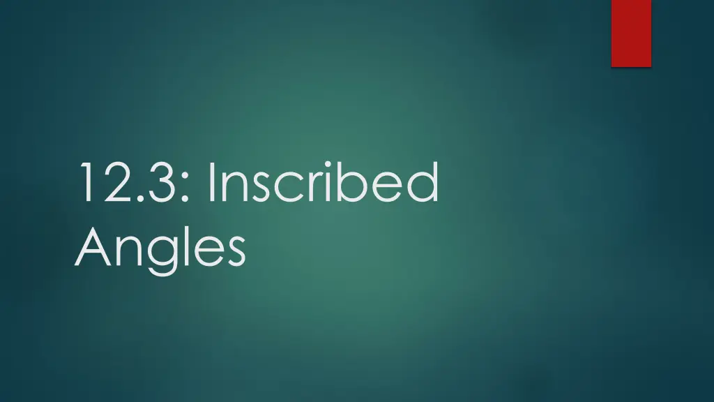 12 3 inscribed angles