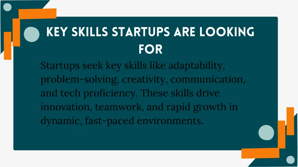 startups seek key skills like adaptability