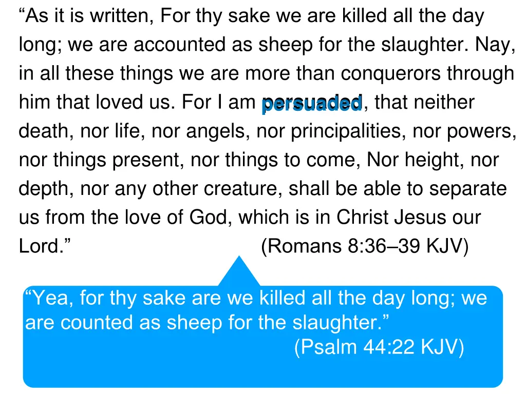 as it is written for thy sake we are killed