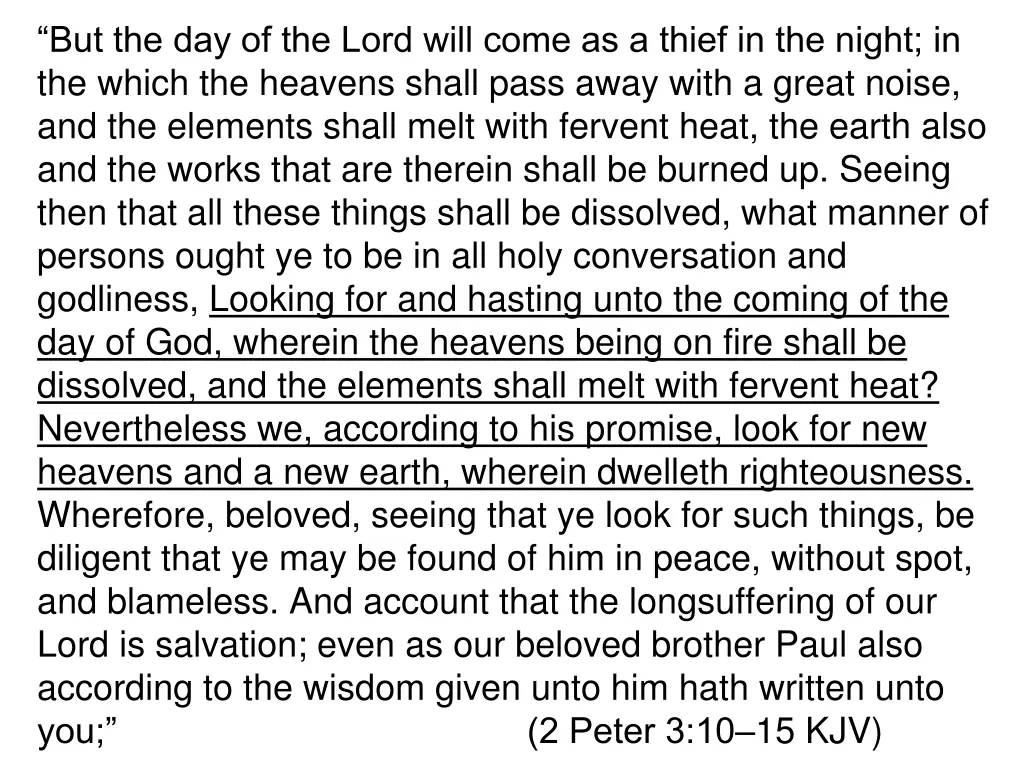 but the day of the lord will come as a thief
