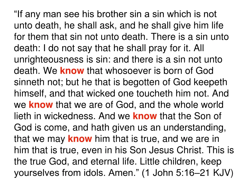 if any man see his brother sin a sin which