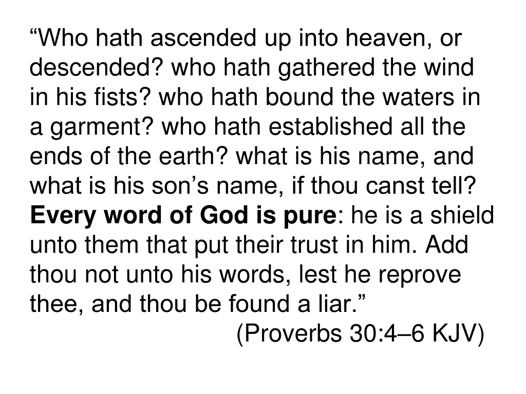 who hath ascended up into heaven or descended