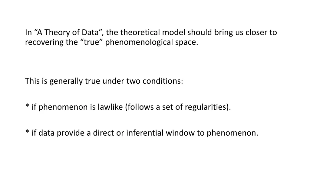 in a theory of data the theoretical model should