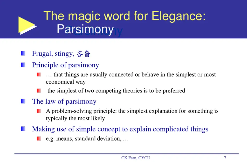 the magic word for elegance parsimony parsimony