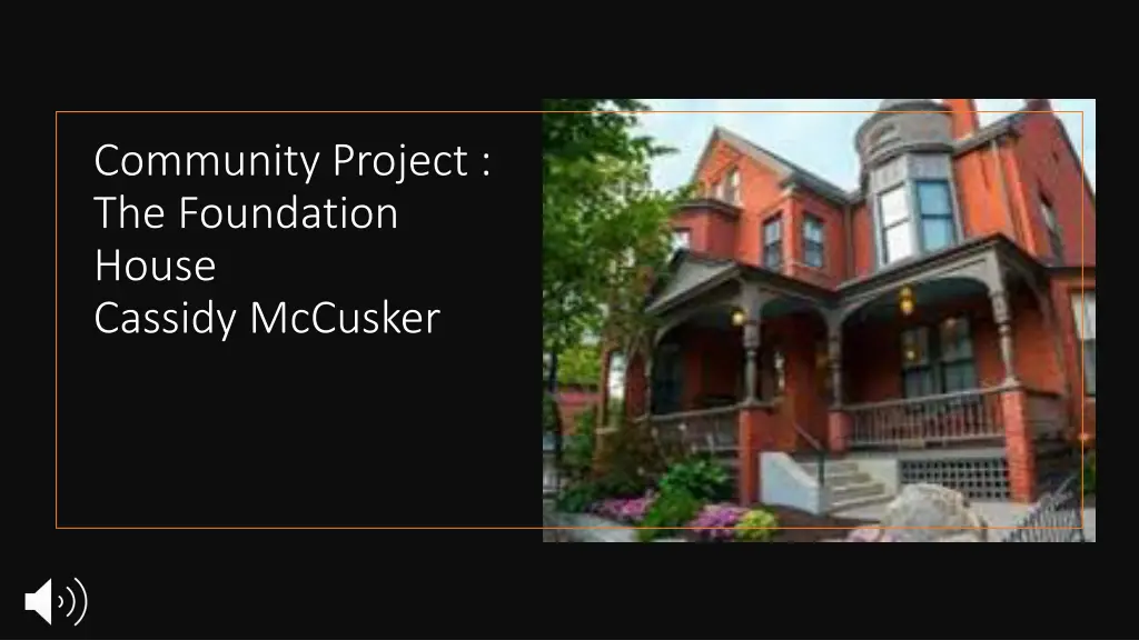 community project the foundation house cassidy