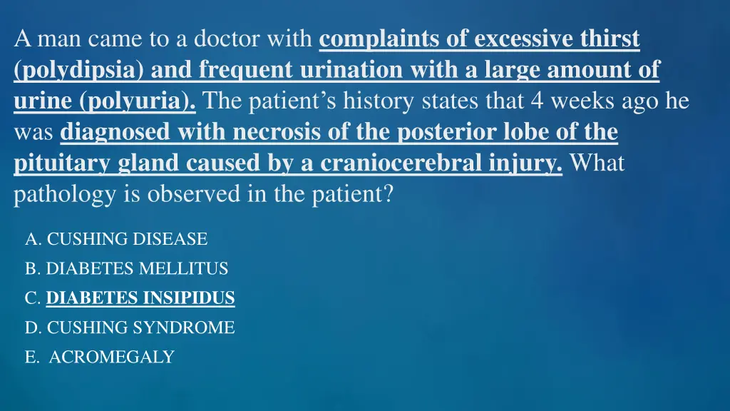 a man came to a doctor with complaints