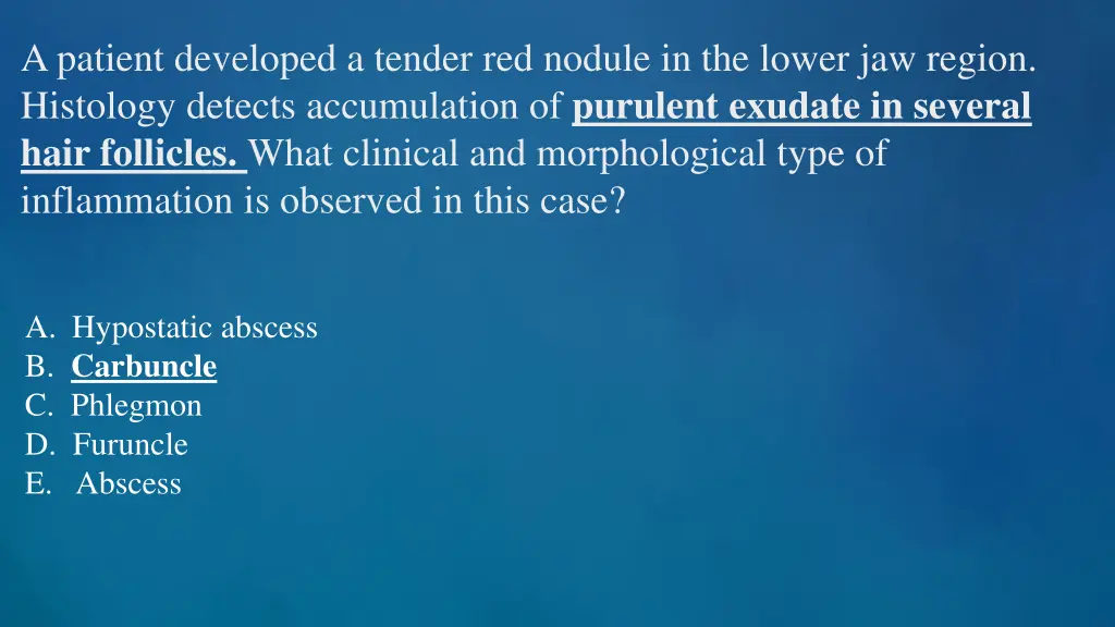 a patient developed a tender red nodule