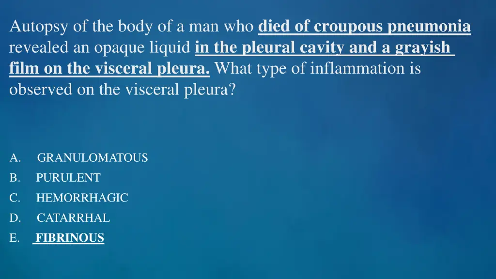 autopsy of the body of a man who died of croupous