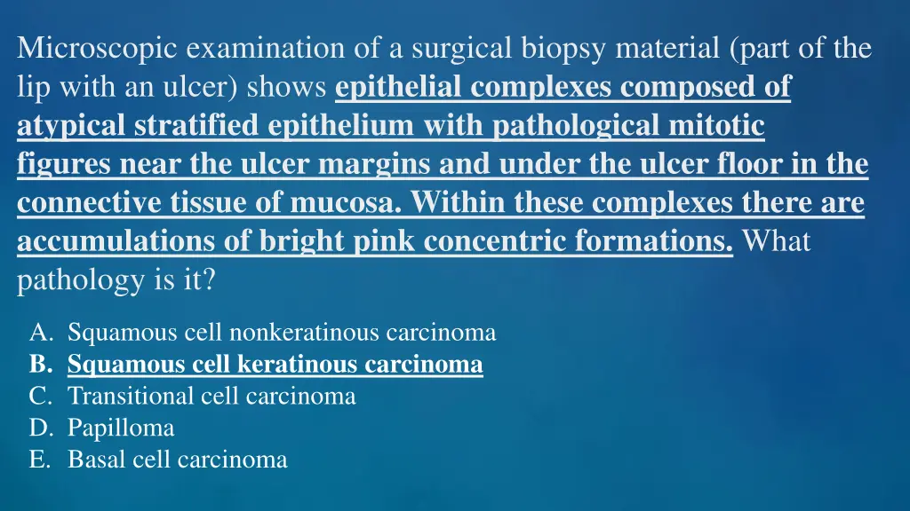 microscopic examination of a surgical biopsy
