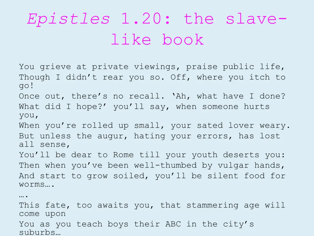 epistles 1 20 the slave like book