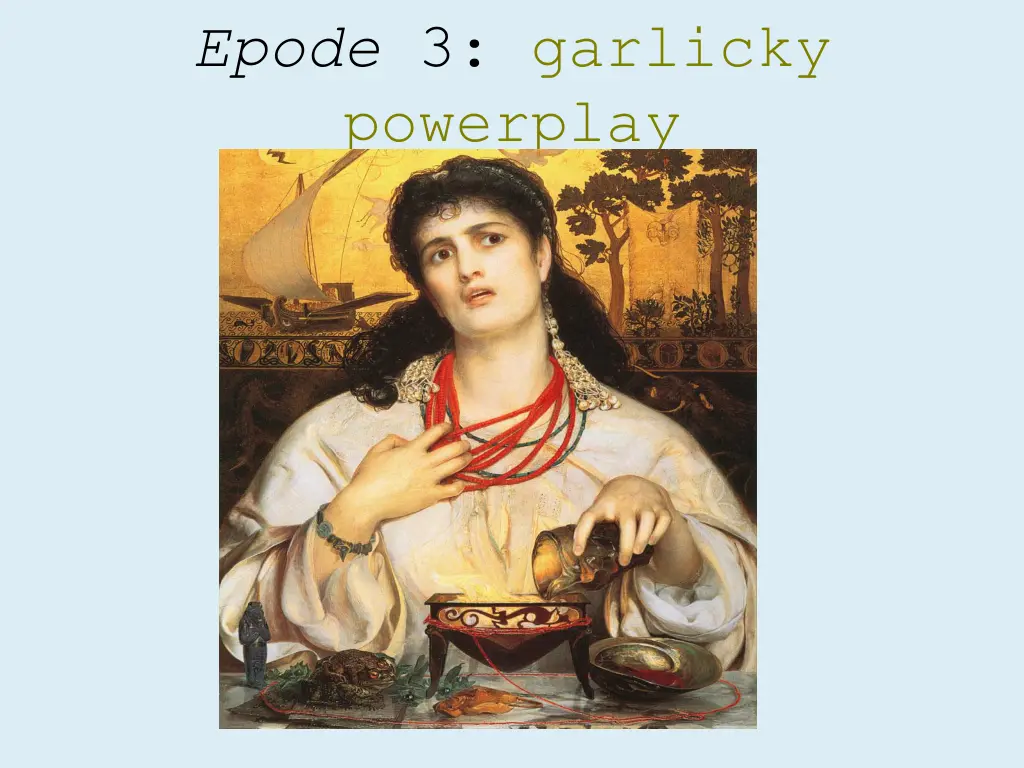 epode 3 garlicky powerplay